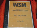 Kubota SVL90 Compact Track Loader Skid Steer Workshop Service Manual Binder. Fixed Price $51.56.