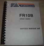 Fiat-allis FR10B Wheel Loader Service Repair Workshop Manual. Fixed Price $99.99.