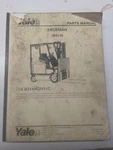 Yale Parts Manual Book List ERC030AH B814 Fork Lift Truck 2005 Repair Service. Fixed Price $146.48.
