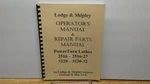 Lodge & Shipley Powerturn Lathes Combo Manuals. Fixed Price $42.00.