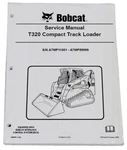 Bobcat T320 Track Loader Service Manual Shop Repair Book 1 Part # 6986558. Fixed Price $69.99.