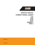 Case 21E,121E,221E,321E Series Tier Compact Wheel Loader Service Manual. Fixed Price $78.00.