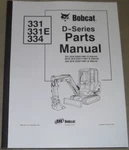 Bobcat 331E 334 D Series Excavator Parts Manual Book Catalog 6901252. Fixed Price $69.99.