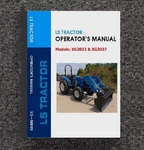 Tractor Operator Maintenance Instruction Manual Fits Ls XG3032 XG3037. Fixed Price $23.00.