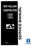 New Holland LM840, LM850, LM860 Telehandler Service Manual Repair Shop Book. Fixed Price $69.00.