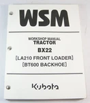 Kubota BX22 Tractor Service Shop Repair Manual With LA210 Loader BT600 Backhoe. Fixed Price $131.29.