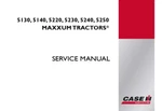 Case Ih Maxxum 5130, 5140, 5230, 5240, 5250, 5220 Tractor Service Manual 7-32847. Fixed Price $49.99.