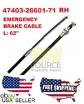 47403-26601-71 Emercency Brake Cable Toyota Forklift 62 " Long Rh 8 Series. Fixed Price $28.50.