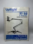 Upright TL38 Tow Behind Boom Lift Service & Parts Manual S/n: 1001 - 1200. Fixed Price $75.00.