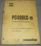 Komatsu PC490LC-10 Hydraulic Excavator Parts Book Manual S/n A40001-UP. Fixed Price $69.99.