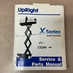 Upright X-series Work Platform Lift Operation Maintenance Service Parts Manual. Fixed Price $129.99.