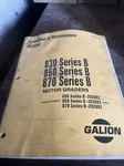 Galion 830B 850B 870B Motor Grader Operator & Maintenance Manual. Fixed Price $62.50.