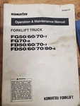 Komatsu FG50/60/70-7 FG70-8 FD50/60/70-7 Operation Maintenance Manual Fork Lift. Fixed Price $39.99.