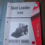 Gehl SL5620 Skid Steer Loader Owner Operator Operation Manual Book Wheel Mini. Fixed Price $35.97.