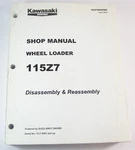 Kawasaki 115Z7 Wheel Loader Service Shop Repair Manual Disassembly Reassembly. Fixed Price $170.89.