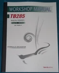 Takeuchi TB285 Excavator Workshop Repair Service Manual S/n 185000001-UP. Fixed Price $119.99.