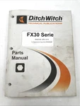 Ditch Witch Model FX30 Series Excavator Parts Catalog Manual Book 053-087. Fixed Price $59.95.