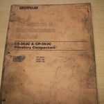 Caterpillar CS/CP-563C Compactor Roller Operation Operator Manual Owner Book. Fixed Price $48.75.