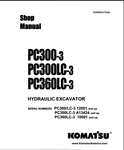 Komatsu PC300-3, PC300LC-3, PC360LC-3 Excavator Repair Shop Service Manual Pdf. Fixed Price $49.99.